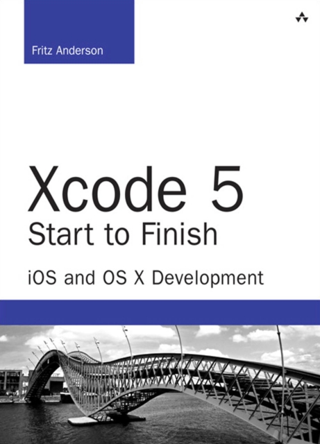Xcode 5 Start to Finish : iOS and OS X Development, EPUB eBook