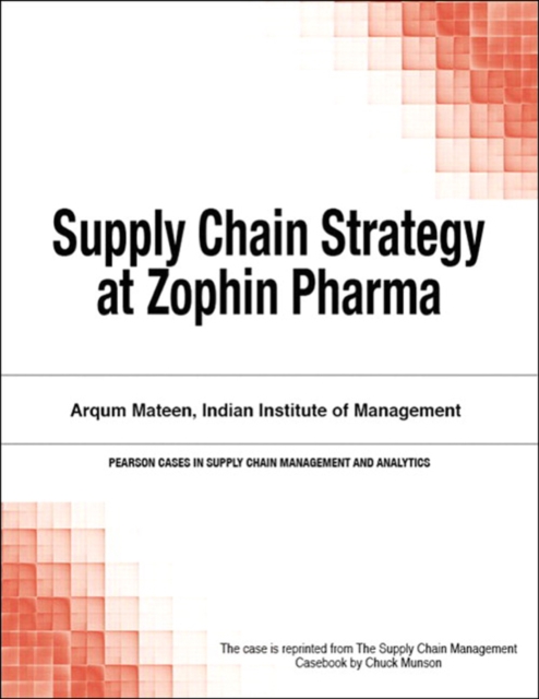 Supply Chain Strategy at Zophin Pharma, EPUB eBook