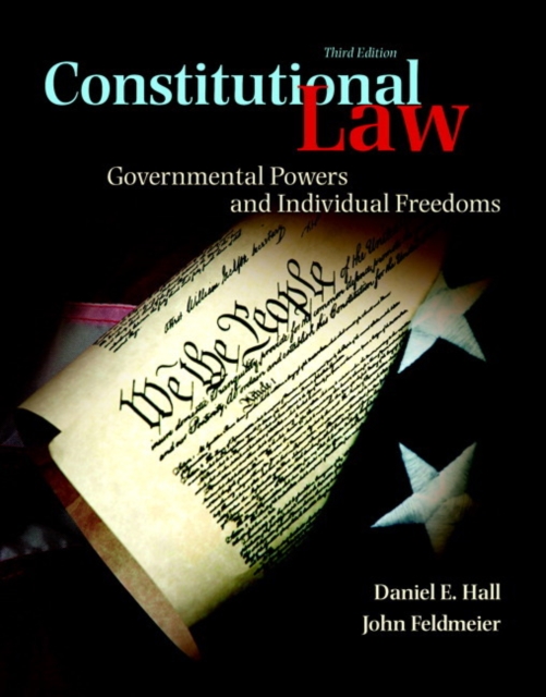 Constitutional Law : Governmental Powers and Individual Freedoms, Paperback / softback Book