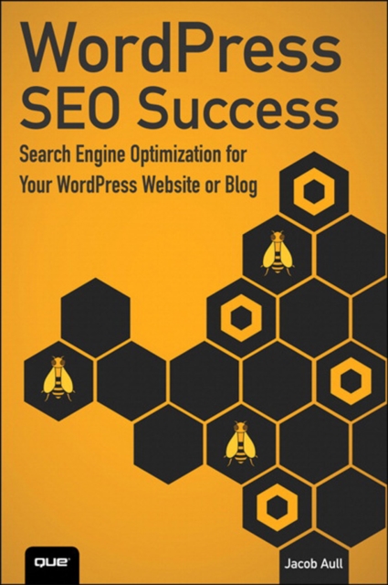 WordPress SEO Success : Search Engine Optimization for Your WordPress Website or Blog, EPUB eBook