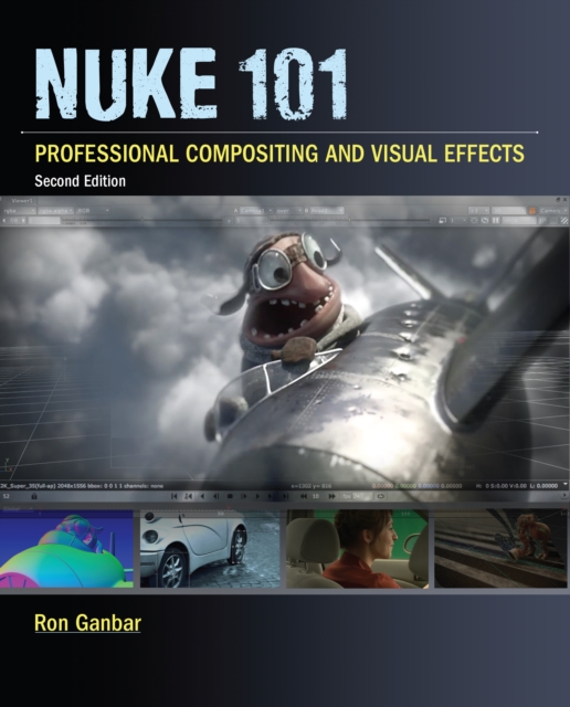 Nuke 101 : Professional Compositing and Visual Effects, EPUB eBook