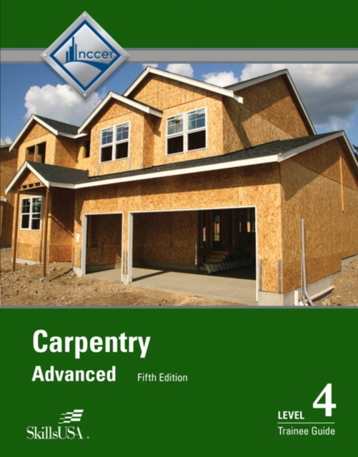 Carpentry Trainee Guide, Level 4, Paperback / softback Book