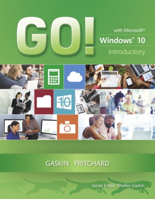 GO! with Windows 10 Introductory, Spiral bound Book