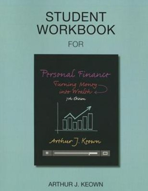 Student Workbook for Personal Finance : Turning Money into Wealth, Paperback / softback Book
