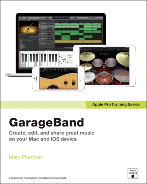 Apple Pro Training Series : GarageBand, Paperback Book