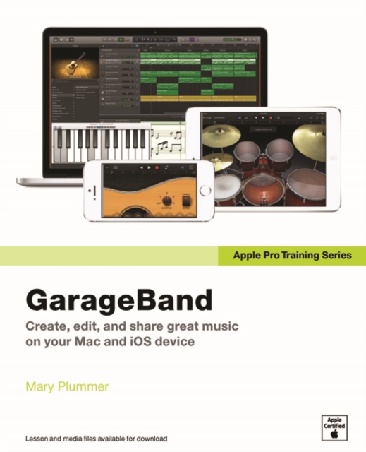 Apple Pro Training Series : GarageBand, PDF eBook
