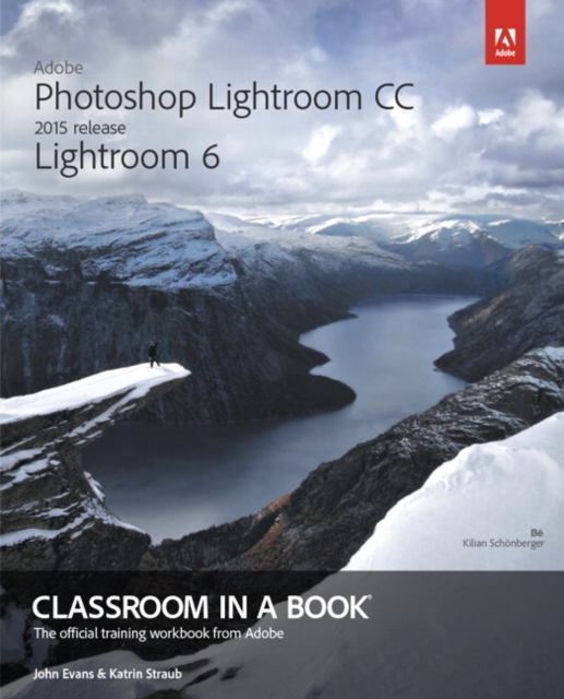 Adobe Photoshop Lightroom CC (2015 release) / Lightroom 6 Classroom in a Book, Mixed media product Book