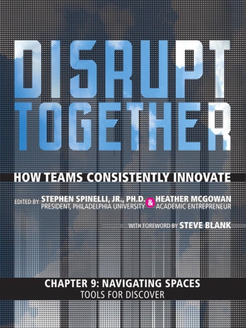Navigating Spaces - Tools for Discover (Chapter 9 from Disrupt Together), EPUB eBook