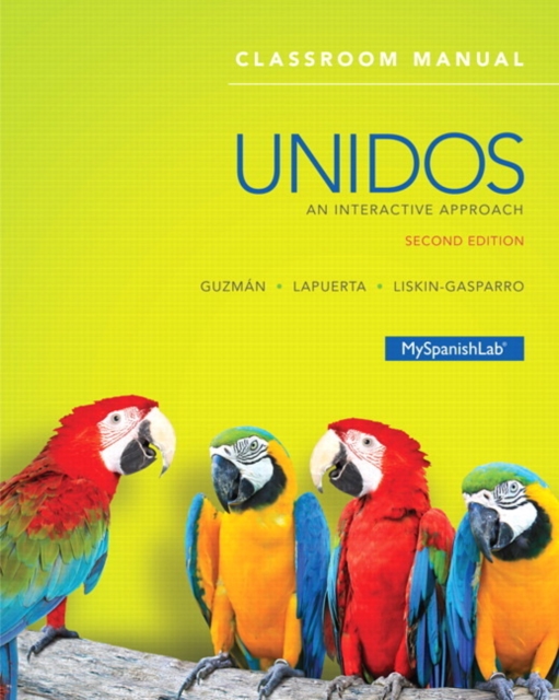 Unidos Classroom Manual : An Interactive Approach, Loose-leaf Book