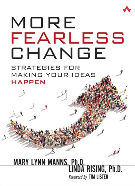 More Fearless Change : Strategies for Making Your Ideas Happen, EPUB eBook