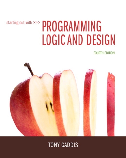 Starting Out with Programming Logic and Design, Paperback / softback Book