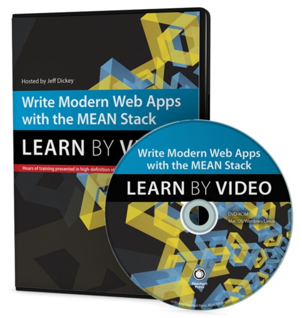 Write Modern Web Apps with the Mean Stack : Mongo, Express, AngularJS, and Node.Js: Learn by Video, DVD-ROM Book