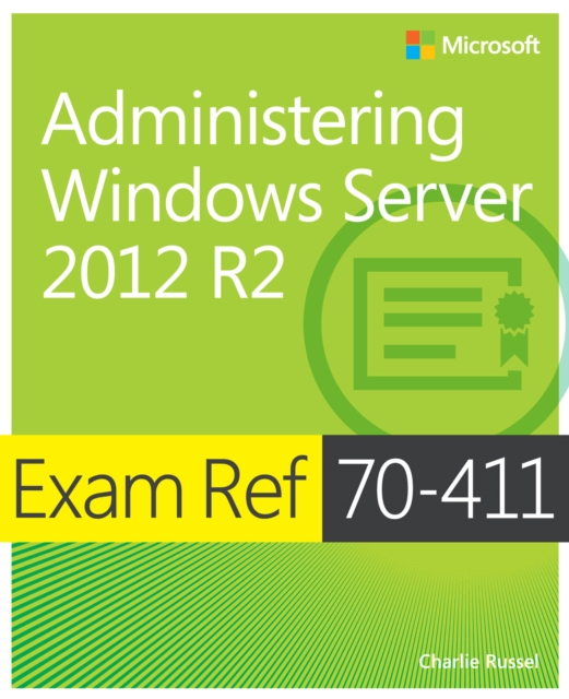 Exam Ref 70-411 Administering Windows Server 2012 R2 (MCSA), PDF eBook