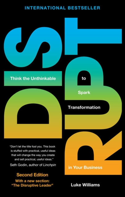 Disrupt : Think the Unthinkable to Spark Transformation in Your Business, EPUB eBook