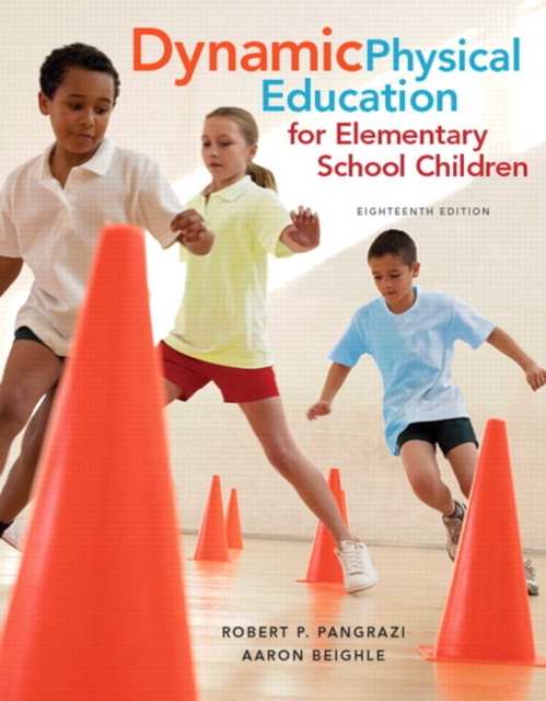 Dynamic Physical Education for Elementary School Children with Curriculum Guide : Lesson Plans, Paperback / softback Book