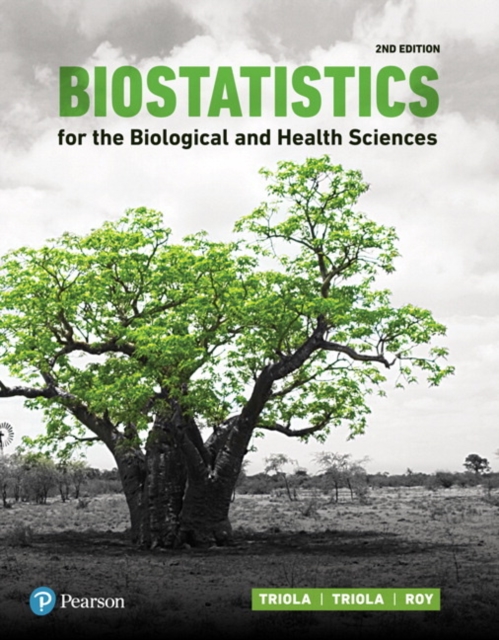 Biostatistics for the Biological and Health Sciences, Hardback Book