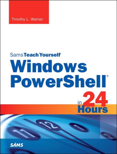 Windows PowerShell in 24 Hours, Sams Teach Yourself, EPUB eBook