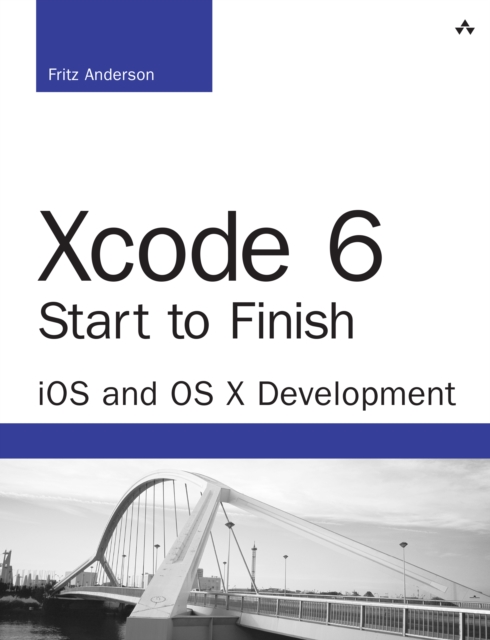 Xcode 6 Start to Finish : iOS and OS X Development, EPUB eBook