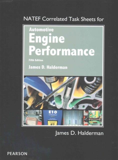 NATEF Correlated Task Sheets for Automotive Engine Performance, Paperback / softback Book