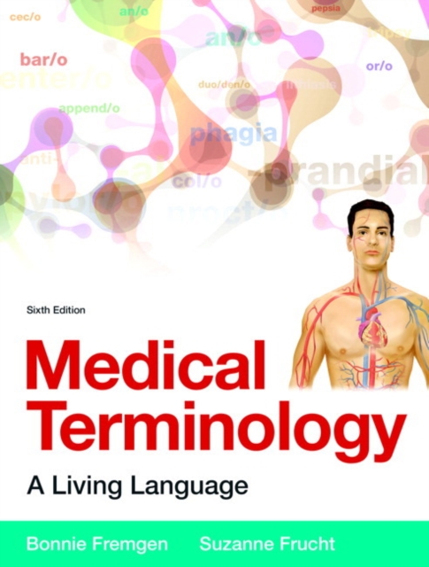 Medical Terminology : A Living Language PLus MyMedicalTerminologyLab with Pearson eText -- Access Card Package, Mixed media product Book