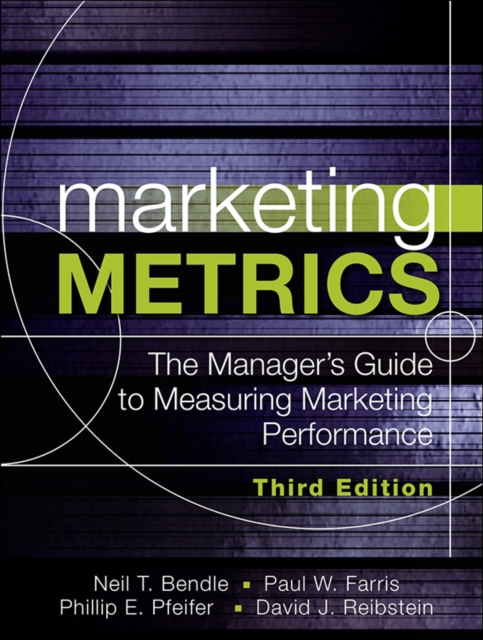 Marketing Metrics : The Manager's Guide to Measuring Marketing Performance, EPUB eBook