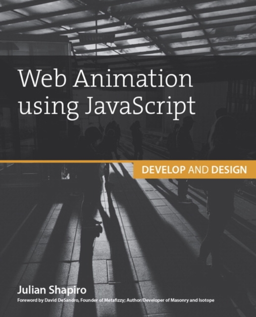 Web Animation using JavaScript : Develop & Design, Paperback / softback Book
