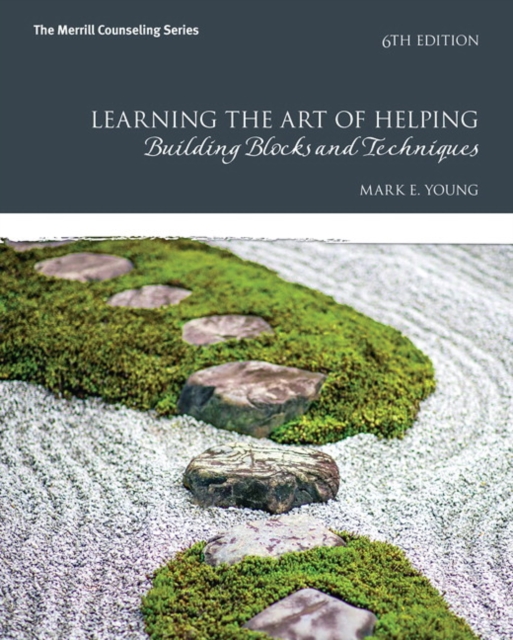 Learning the Art of Helping : Building Blocks and Techniques, Paperback / softback Book