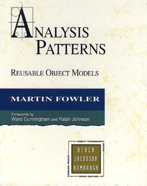 Analysis Patterns : Reusable Object Models, Paperback / softback Book