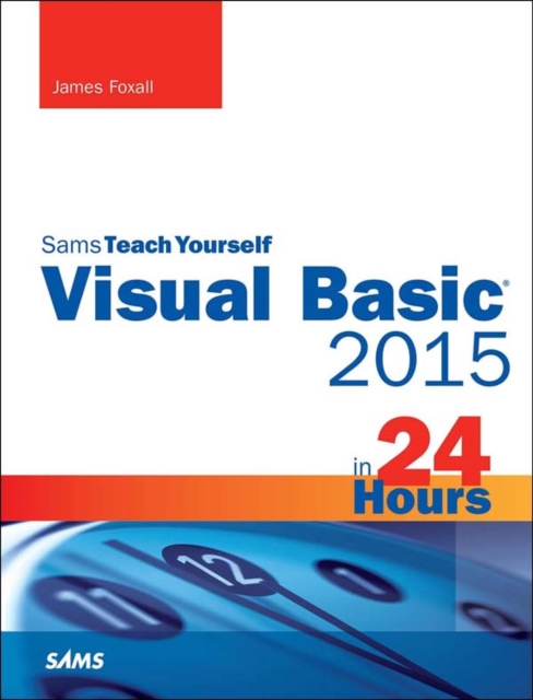 Visual Basic 2015 in 24 Hours, Sams Teach Yourself, EPUB eBook