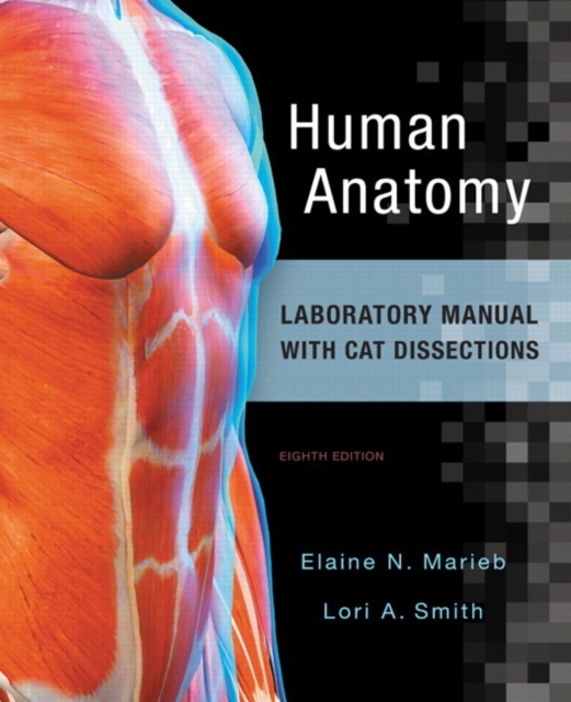 Human Anatomy Laboratory Manual with Cat Dissections, Spiral bound Book