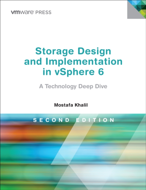 Storage Design and Implementation in vSphere 6 : A Technology Deep Dive, PDF eBook
