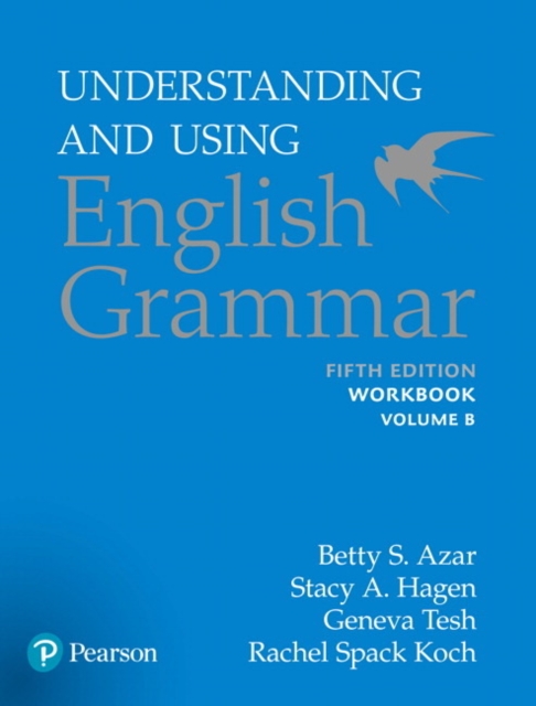 Azar-Hagen Grammar - (AE) - 5th Edition - Workbook B - Understanding and Using English Grammar, Paperback / softback Book