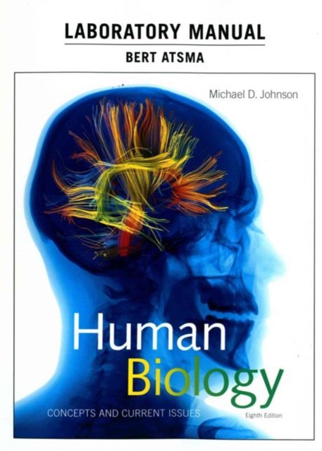 Laboratory Manual for Human Biology : Concepts and Current Issues, Spiral bound Book