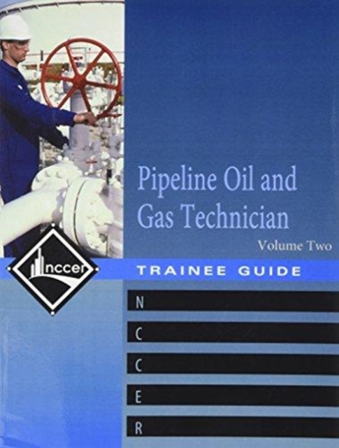 Pipeline Oil and Gas Technician :  Volume 2, Paperback / softback Book