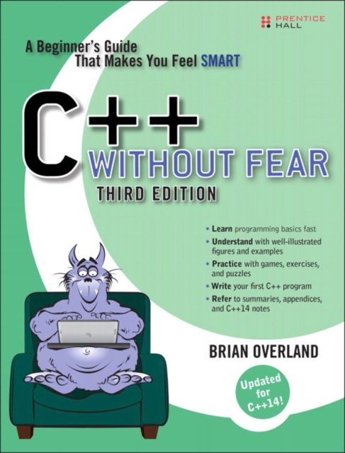 C++ Without Fear : A Beginner's Guide That Makes You Feel Smart, Paperback / softback Book