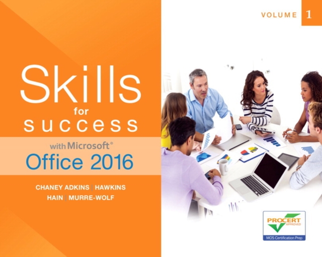 Skills for Success with Microsoft Office 2016 Volume 1, Spiral bound Book