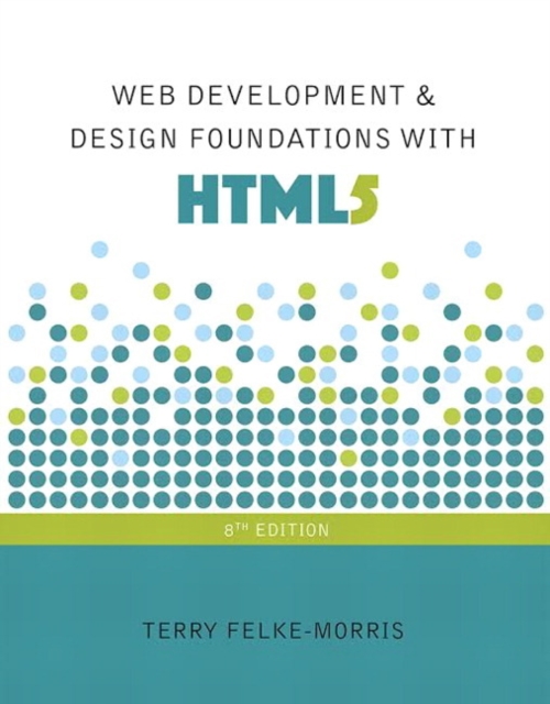 Web Development and Design Foundations with HTML5, Paperback Book