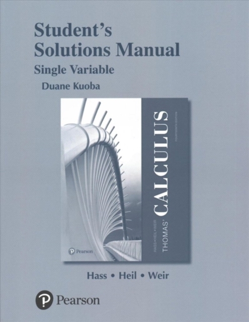 Student Solutions Manual for Thomas' Calculus, Single Variable, Paperback / softback Book