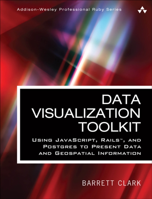 Data Visualization Toolkit : Using JavaScript, Rails, and Postgres to ...