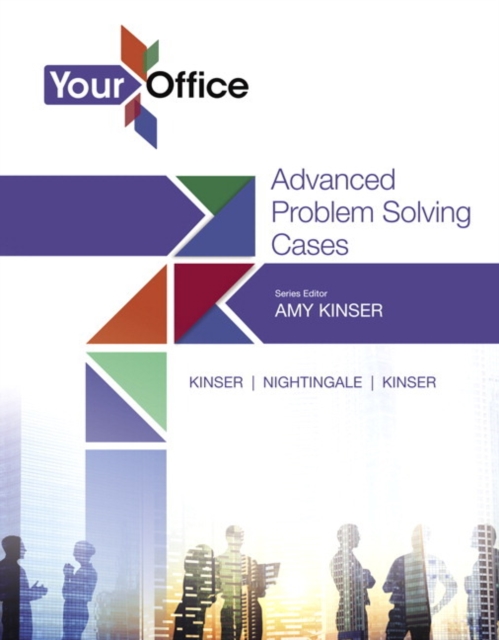 Your Office : Getting Started with Advanced Problem Solving Cases, Paperback / softback Book