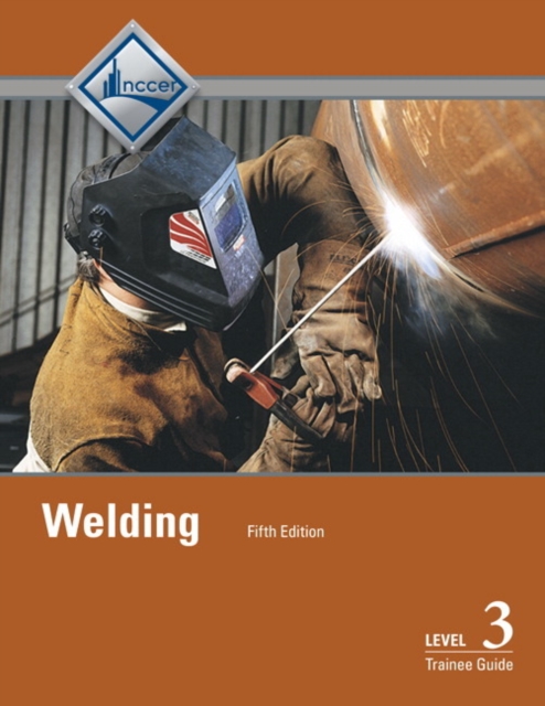 Welding Trainee Guide, Level 3, Paperback / softback Book