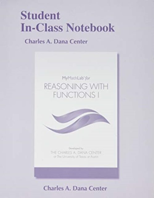 Student In-Class Notebook for Reasoning with Functions I, Loose-leaf Book