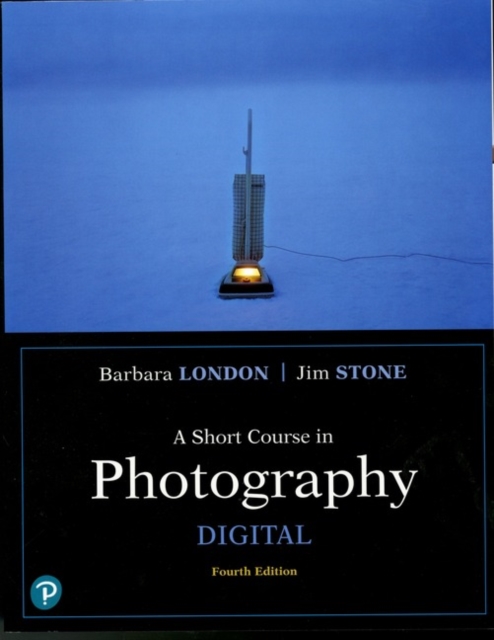 Short Course in Photography, A : Digital, Paperback / softback Book