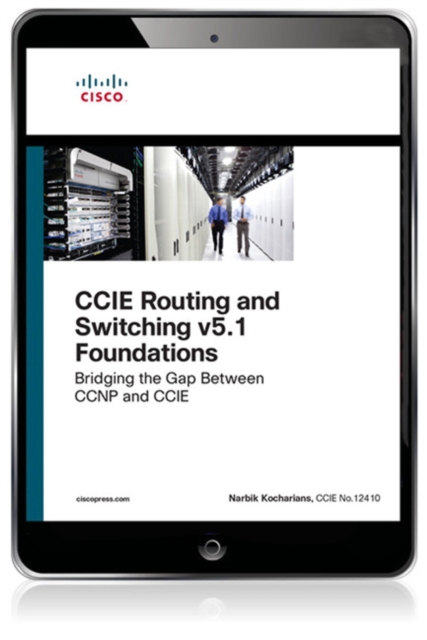 CCIE Routing and Switching v5.1 Foundations, EPUB eBook