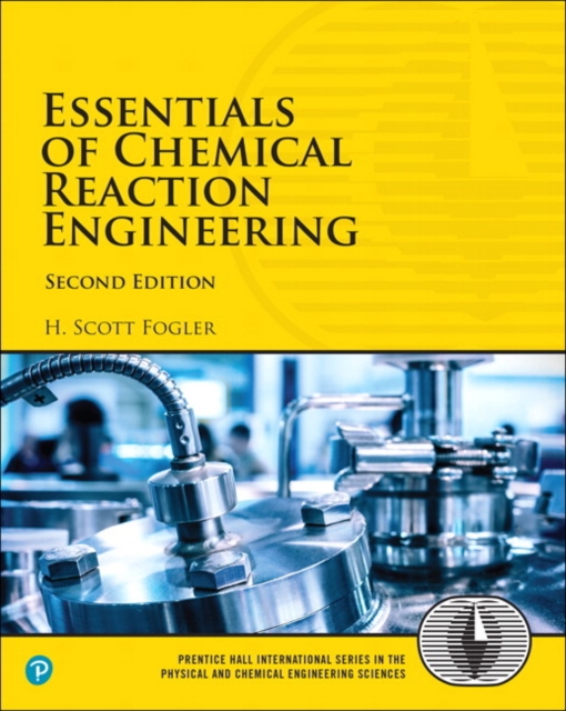 Essentials of Chemical Reaction Engineering, Paperback / softback Book