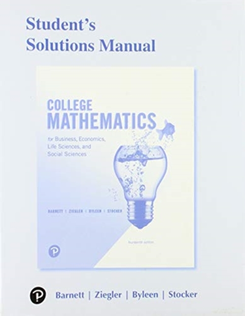 Student Solutions Manual for College Mathematics for Business, Economics, Life Sciences, and Social Sciences, Paperback / softback Book