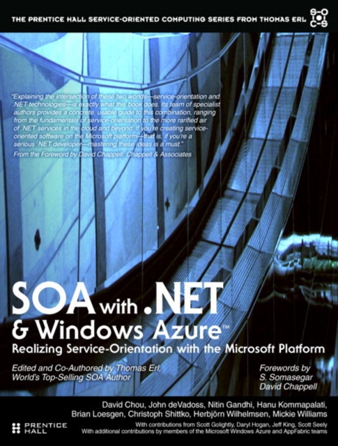 SOA with .NET and Windows Azure : Realizing Service-Orientation with the Microsoft Platform, Paperback / softback Book