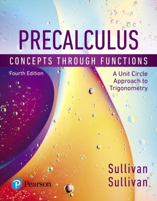Precalculus : Concepts Through Functions, A Unit Circle Approach to Trigonometry, Hardback Book