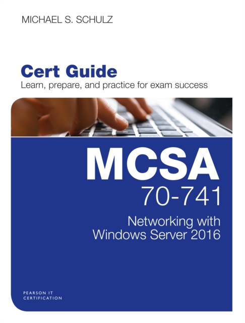 MCSA 70-741 Cert Guide : Networking with Windows Server 2016, EPUB eBook