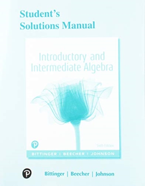 Student Solutions Manual for Introductory and Intermediate Algebra, Paperback / softback Book